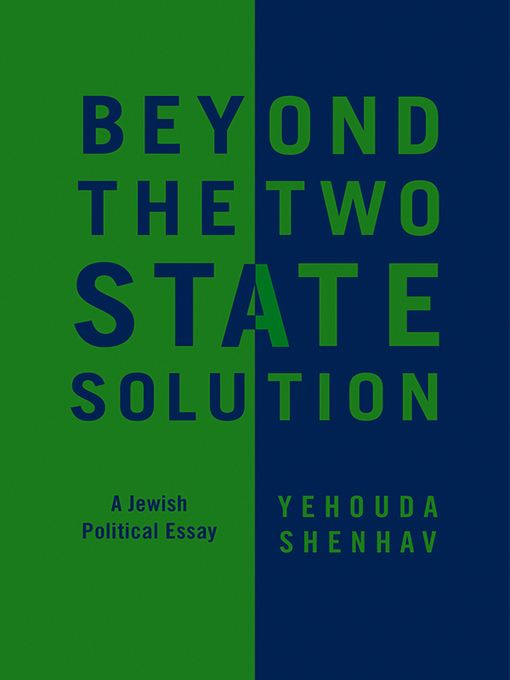 Title details for Beyond the Two-State Solution by Yehouda Shenhav - Available